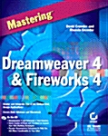 Mastering Dreamweaver 4 and Fireworks 4 (Paperback, CD-ROM)