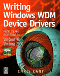 Writing Windows WDM device drivers : Cover NT 4, Win 98, and Win 2000