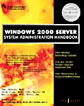 Windows 2000 Server System Administration Handbook (Paperback)