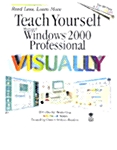 Teach Yourself Windows 2000 Professional Visually (Paperback)