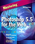 Mastering Photoshop 5.5 for the Web (Paperback)