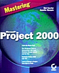 Mastering Microsoft Project 2000 (Paperback)
