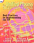 The Unified Process Inception Phase : Best Practices in Implementing the UP (Paperback)