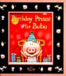 Birthday Present for Bobo