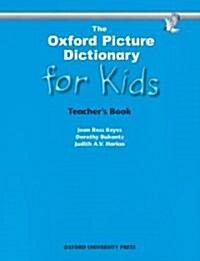 [중고] The Oxford Picture Dictionary for Kids: Teacher‘s Book (Spiral)