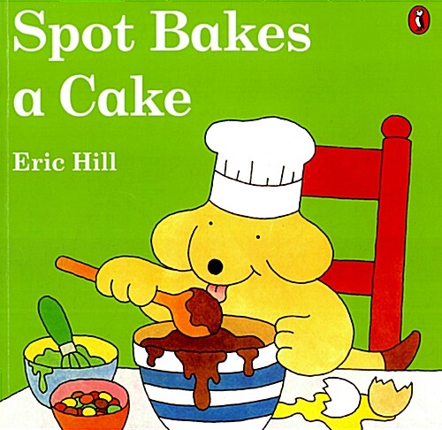 Spot Bakes a Cake (Paperback)