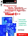 Programming Bots, Spiders, and Intelligent Agents in Microsoft Visual C++ (Paperback, Compact Disc)