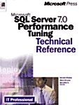 Microsoft SQL Server 7.0 Performance Tuning Technical Reference (Hardcover)