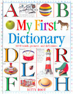 My First Dictionary: 1000 word,pictures, and definitions