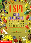 I Spy Gold Challenger: A Book of Picture Riddles (Hardcover)