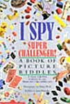 [중고] I Spy Super Challenger: A Book of Picture Riddles (Hardcover)