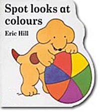 Spot Looks at Colours (보드북)