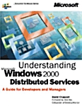 Understanding Microsoft Windows 2000 Distributed Services (Paperback)