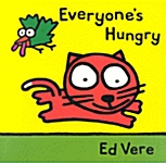 Everyones Hungry (Board Book)