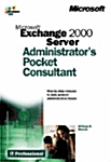 Microsoft(r) Exchange 2000 Server Administrators Pocket Consultant (Paperback)