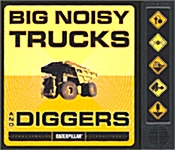 Big Noisy Trucks and Diggers (Board Book)