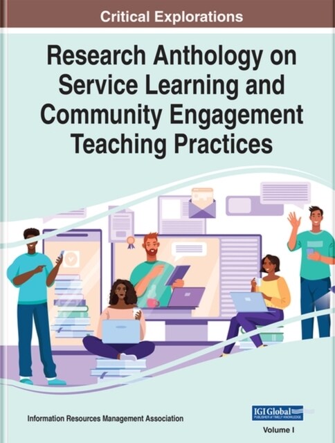 Research Anthology on Service Learning and Community Engagement Teaching Practices (Hardcover)