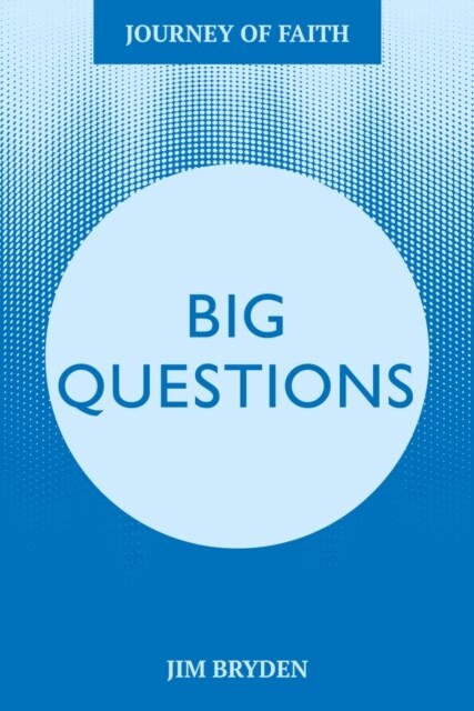 Big Questions : A Journey Tackling Life’s Most Important Issues (Paperback)