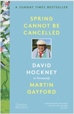 Spring Cannot be Cancelled : David Hockney in Normandy (Paperback)