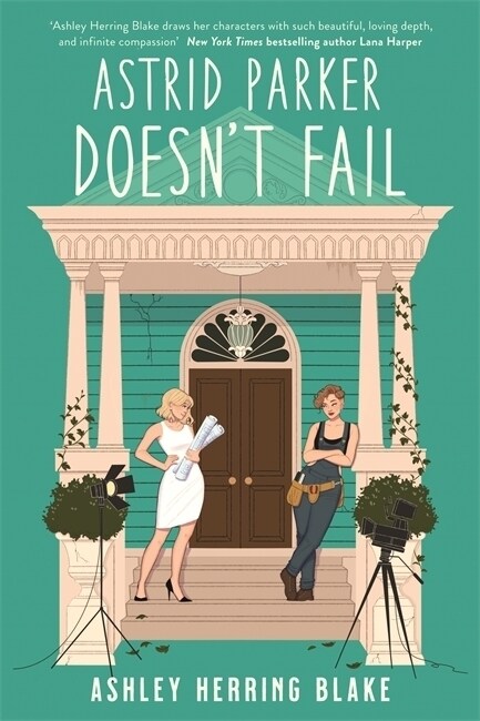 Astrid Parker Doesnt Fail : A swoon-worthy, laugh-out-loud queer romcom (Paperback)
