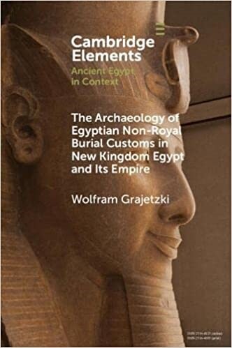 The Archaeology of Egyptian Non-Royal Burial Customs in New Kingdom Egypt and Its Empire (Paperback, New ed)