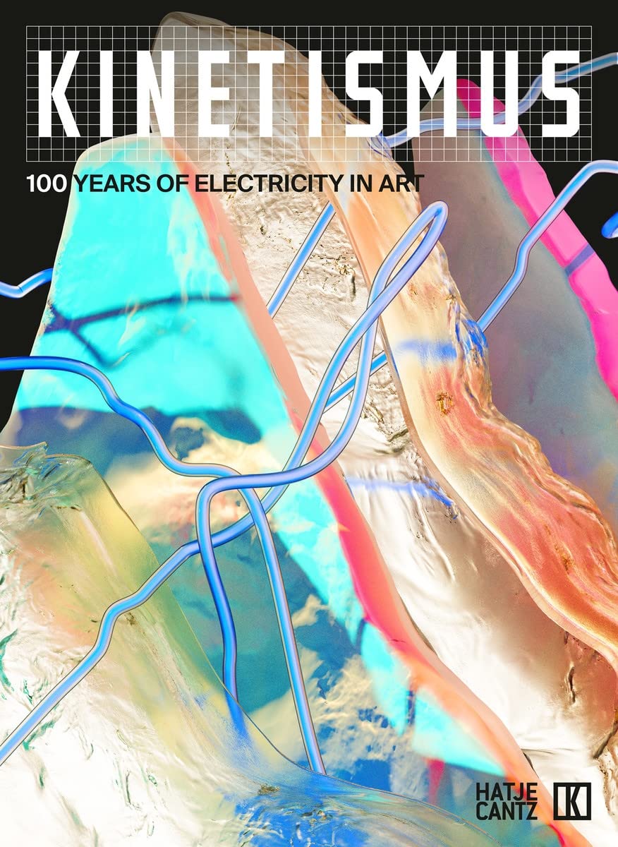 Kinetismus: 100 Years of Electricity in Art (Paperback)