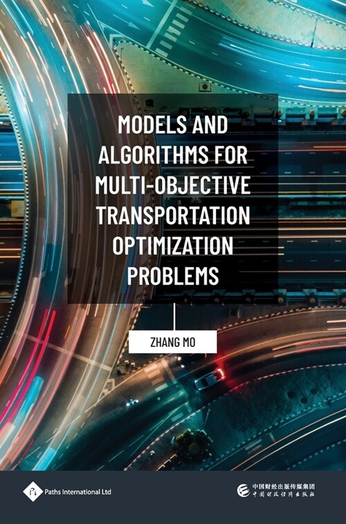 Models and Algorithms for Multi-objective Transportation Optimization Problems (Paperback)