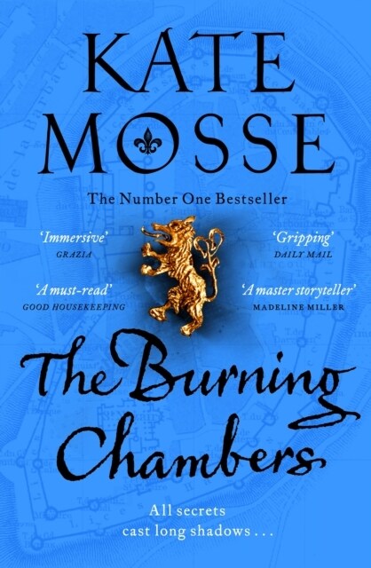 The Burning Chambers : A Thrilling Epic of Love and Conspiracy from the No. 1  Bestselling Author (Paperback)