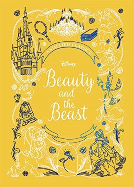 Beauty and the Beast (Disney Animated Classics) : A deluxe gift book of the classic film - collect them all! (Hardcover)