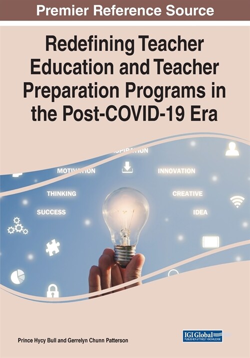 Redefining Teacher Education and Teacher Preparation Programs in the Post-COVID-19 Era (Paperback)