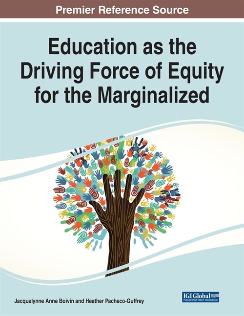 Education as the Driving Force of Equity for the Marginalized (Paperback)