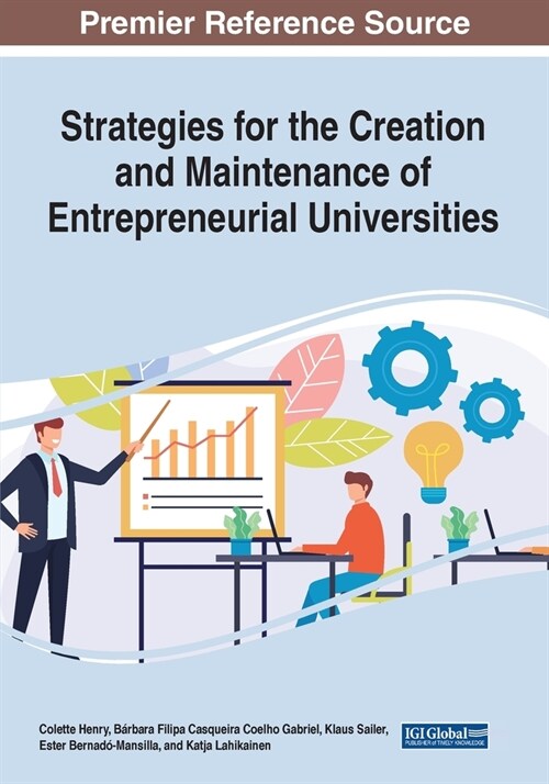 Strategies for the Creation and Maintenance of Entrepreneurial Universities (Paperback)