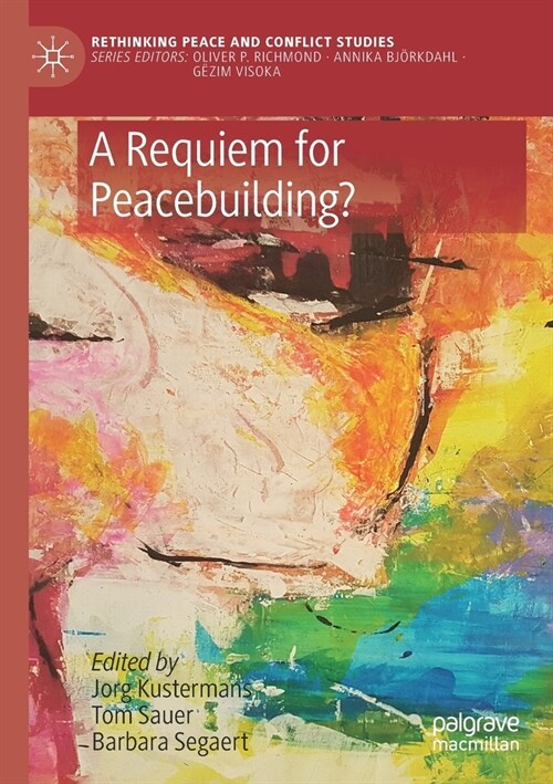 A Requiem for Peacebuilding? (Paperback)
