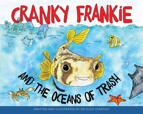 Cranky Frankie and the Oceans of Trash (Paperback)