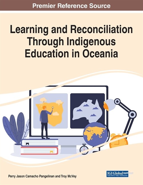 Learning and Reconciliation Through Indigenous Education in Oceania (Paperback)