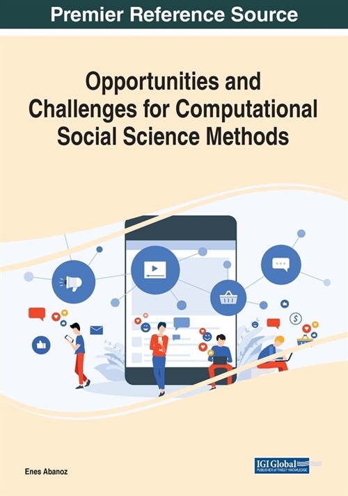 Opportunities and Challenges for Computational Social Science Methods (Paperback)