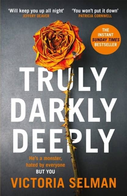 Truly, Darkly, Deeply : the gripping thriller with a shocking twist (Paperback)