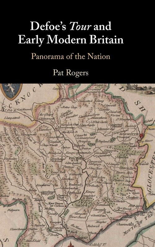 Defoes Tour and Early Modern Britain : Panorama of the Nation (Hardcover, New ed)