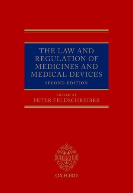 The Law and Regulation of Medicines and Medical Devices (Hardcover)