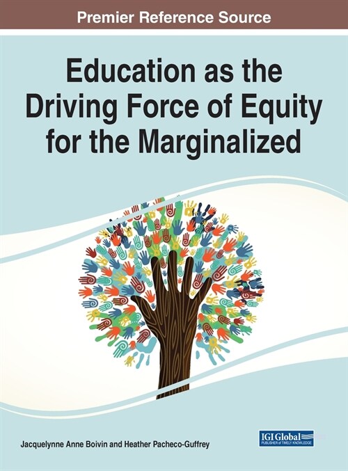 Education as the Driving Force of Equity for the Marginalized (Hardcover)