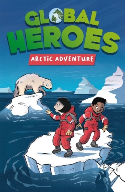 Global Heroes: Arctic Adventure (Paperback)