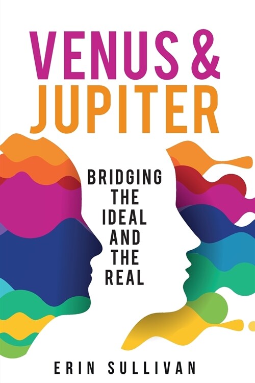 Venus and Jupiter: Bridging the Ideal and the Real (Paperback)