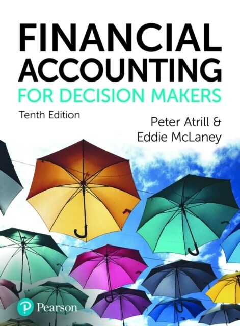 Financial Accounting for Decision Makers (Paperback, 10 ed)