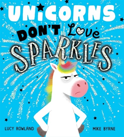 Unicorns Dont Love Sparkles (PB) (Paperback)