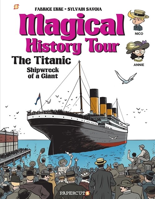 Magical History Tour Vol. 9: The Titanic: The Titanic (Hardcover)