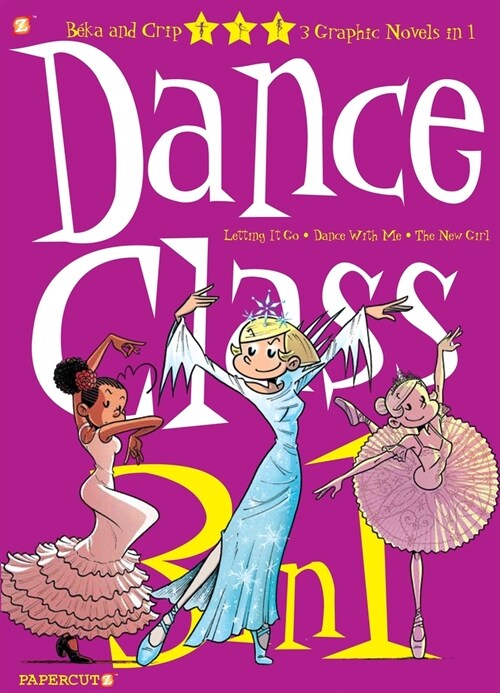 Dance Class 3-In-1 #4: Letting It Go, Dance with Me, and the New Girl (Paperback)