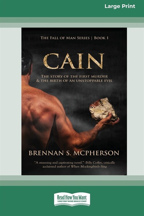 Cain: The Story of the First Murder and the Birth of an Unstoppable Evil [Standard Large Print 16 Pt Edition] (Paperback)