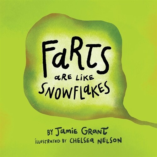 Farts are like Snowflakes (Paperback)