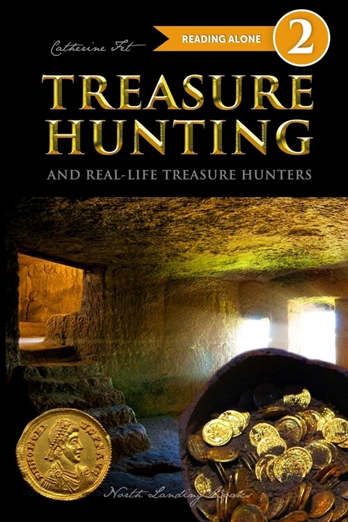 Treasure Hunting and Real-Life Treasure Hunters - Level 2 Reader (Paperback)
