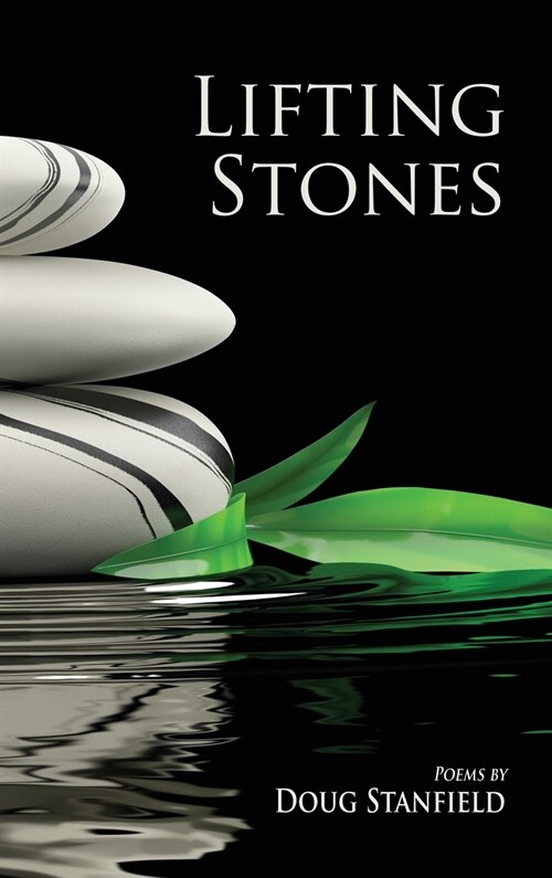 Lifting Stones: Poems (Hardcover)